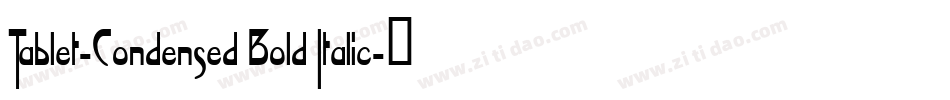 Tablet-Condensed Bold Italic字体转换